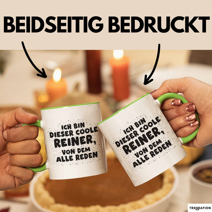Reiner Tasse Ich Bin Dieser Coole Reiner, Von Dem Alle Reden Geschenk