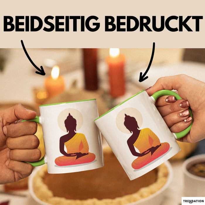 Buddha Zen Buddhismus Yoga Meditation Spirituell Tasse Geschenk Lustige Geschenkidee Spruch Grün Trendation