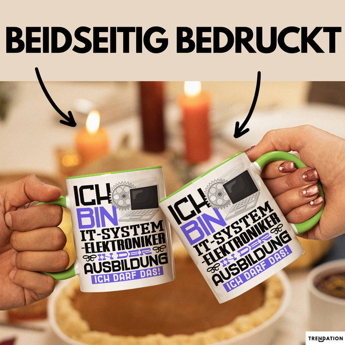 IT-Systemelektroniker Ausbildung Tasse Geschenk Ich Bin IT-Systemelektroniker In Der Ausbildung Ich Darf Das Geschenkidee Spruch Grün Trendation