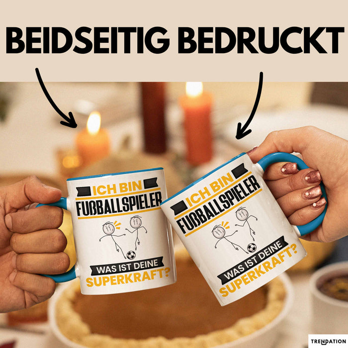 Fußballspieler Tasse Geschenk für Fußballspieler Geburtstag Lustiger Spruch Kaffee-Becher Was Ist Deine Superkraft Blau Trendation