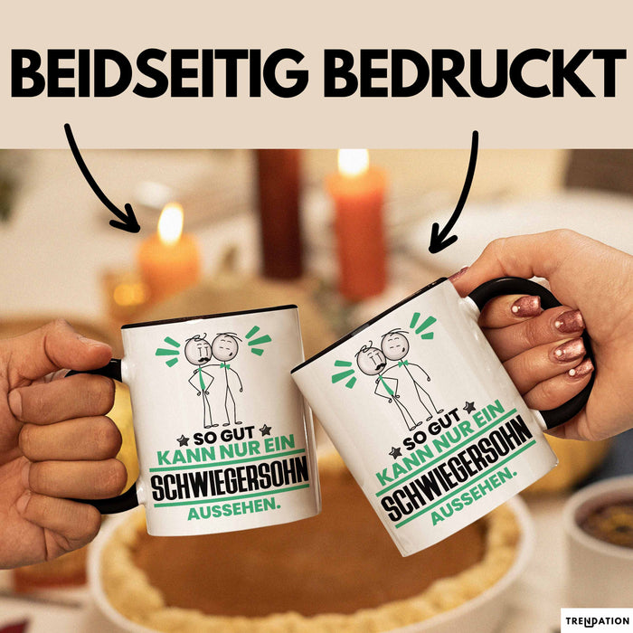 Schwiegersohn Geschenk Tasse So Gut Kann Nur Ein Schwiegersohn Aussehen Geschenkidee Kaffee-Becher Schwarz Trendation