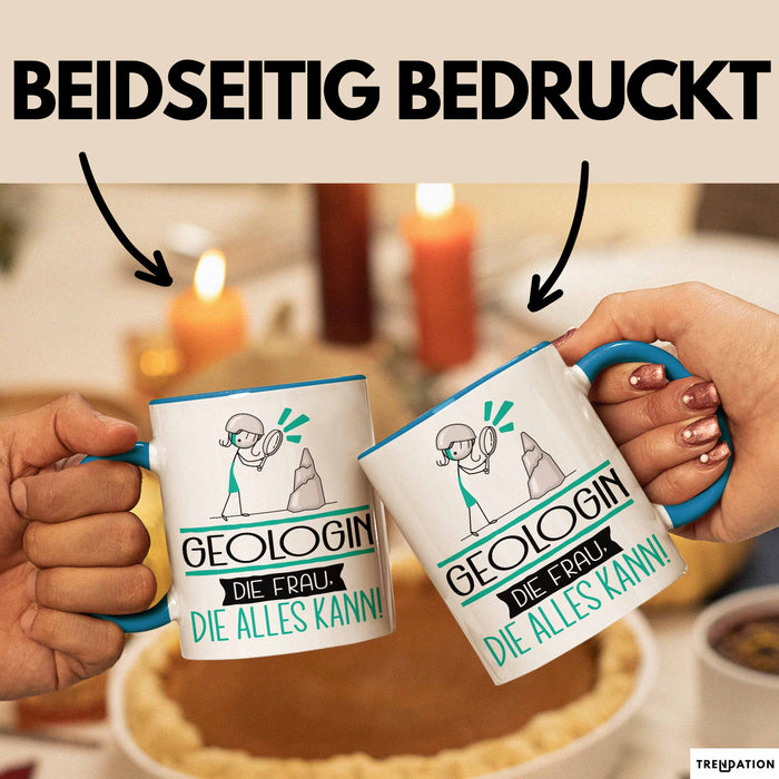 Geologin Geschenk Tasse Becher Die Frau Die Allen Kann Geschenkidee für eine Geologin Lustig Blau Trendation