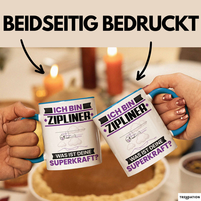 Zipliner Tasse Geschenk für Zipliner Geburtstag Lustiger Spruch Kaffee-Becher Was Ist Deine Superkraft Blau Trendation