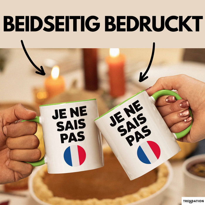 Französischlehrer Schüler Unterricht Tasse Geschenk Lustige Geschenkidee Spruch Je Ne Sais Pas Grün Trendation