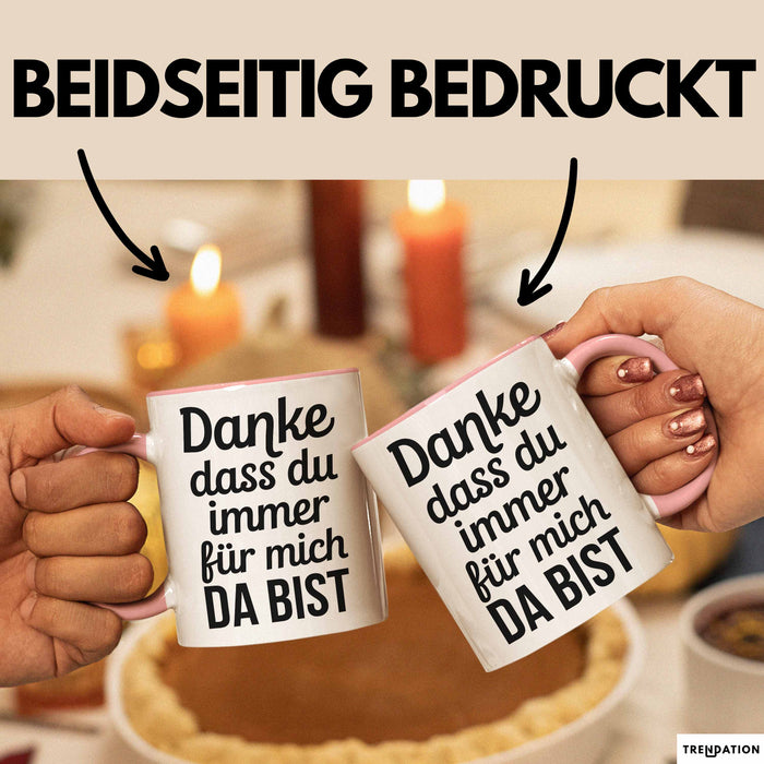 Freundschaft Tasse Geschenk Danke Dass Du Immer Da Bist Geschenkidee Rosa Trendation