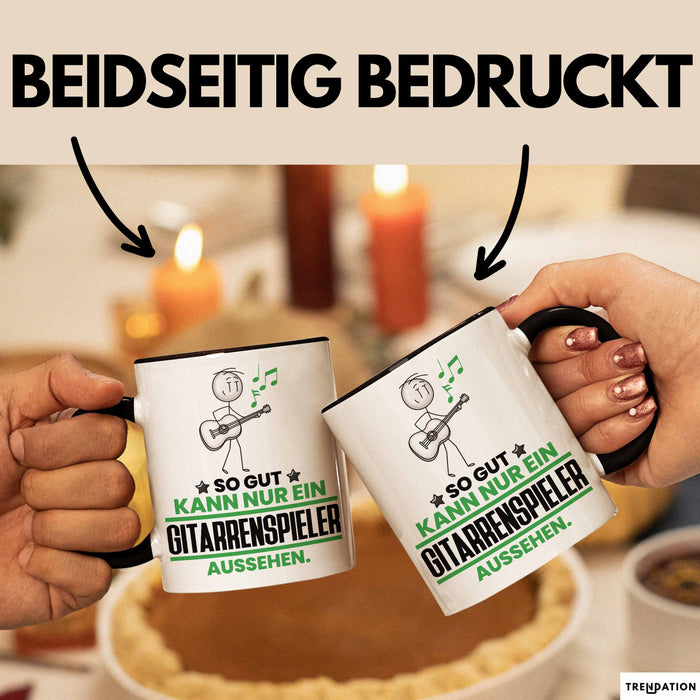 Gitarrenspieler Geschenk Tasse So Gut Kann Nur Ein Gitarrenspieler Aussehen Geschenkidee Kaffee-Becher Schwarz Trendation