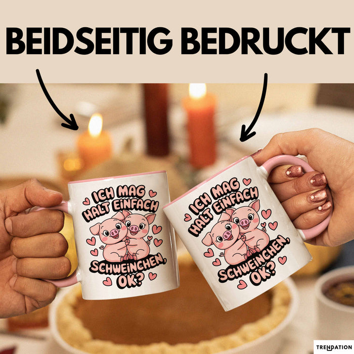 Schweinebauer Schweine Tier Tasse Geschenk Lustige Geschenkidee Spruch Ich Mag Halt Einfach Schweinchen Ok Rosa Trendation