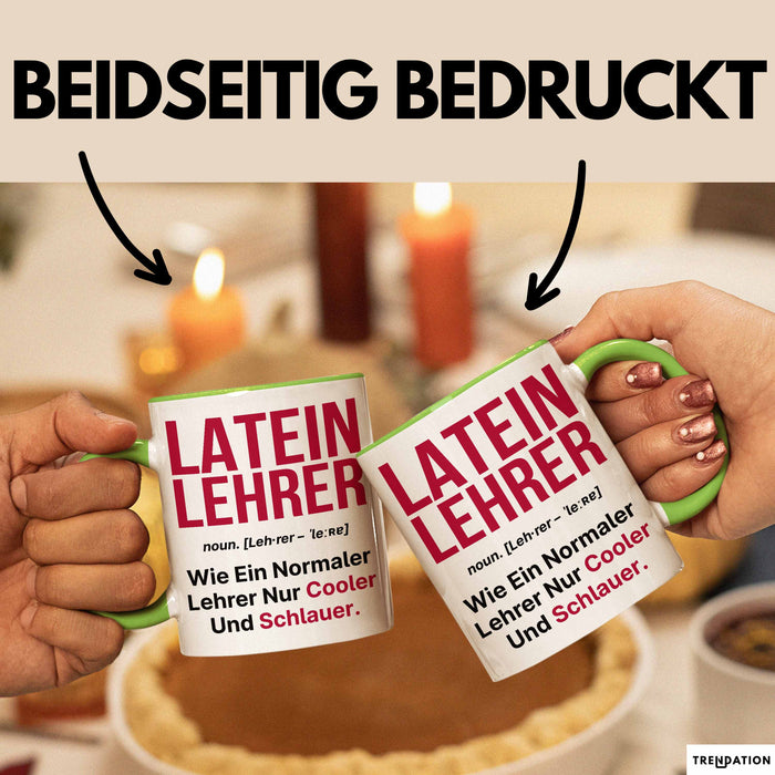 Lateinlehrer Unterricht Tasse Geschenk Lustige Geschenkidee Spruch Latein Lehrer Grün Trendation