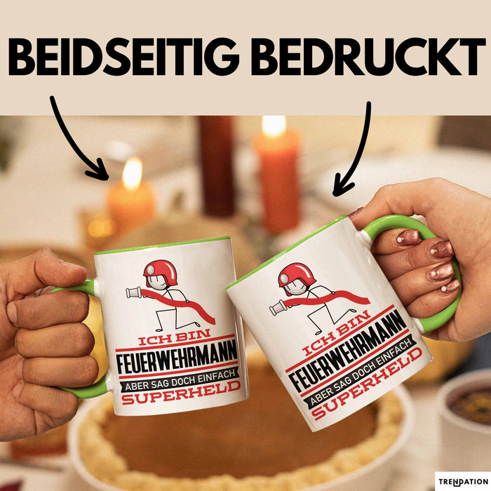 Feuerwehrmann Geschenk Tasse Ich Bin Feuerwehrmann Aber Sag Doch Einfach Superheld Lustige Geschenkdiee für Feuerwehrmann Kaffee-Becher Grün Trendation