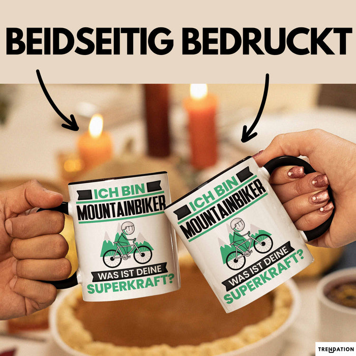 Mountainbiker Tasse Geschenk für Mountainbiker Geburtstag Lustiger Spruch Kaffee-Becher Was Ist Deine Superkraft Schwarz Trendation