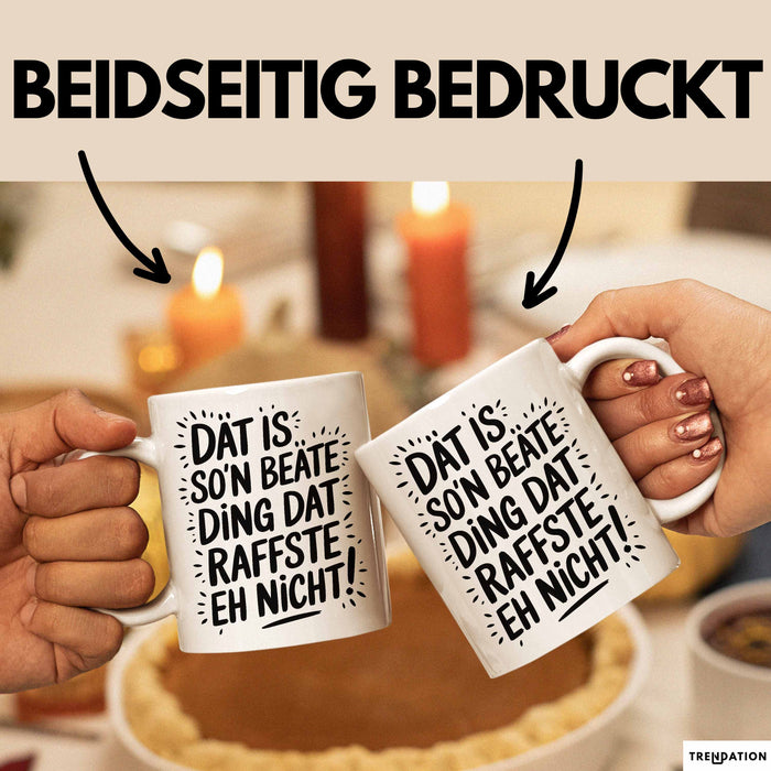 Beate Tasse Geschenk Dat Is So'n Beate Ding Dat Raffste Eh Nicht Geschenkidee Becher mit Name Weiß Trendation