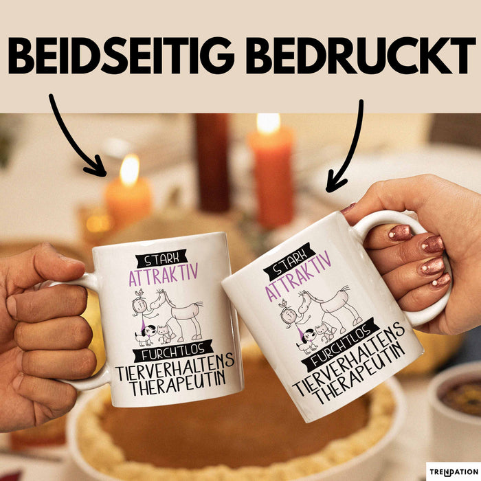 Tierverhaltenstherapeutin Tasse Geschenk Becher Stark Attraktiv Furchtlos Tierverhaltenstherapeutin Lustige Geschenkidee Weiß Trendation