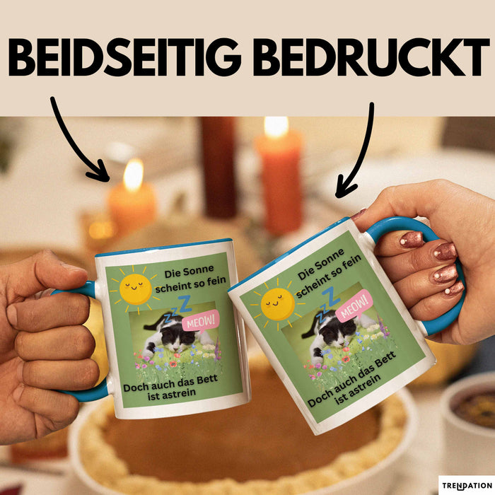 Meme Tasse Geschenk Lustiger Becher Katze Die Sonne Scheint So Fein Doch Auch Das Bett Ist Astrein Blau Trendation