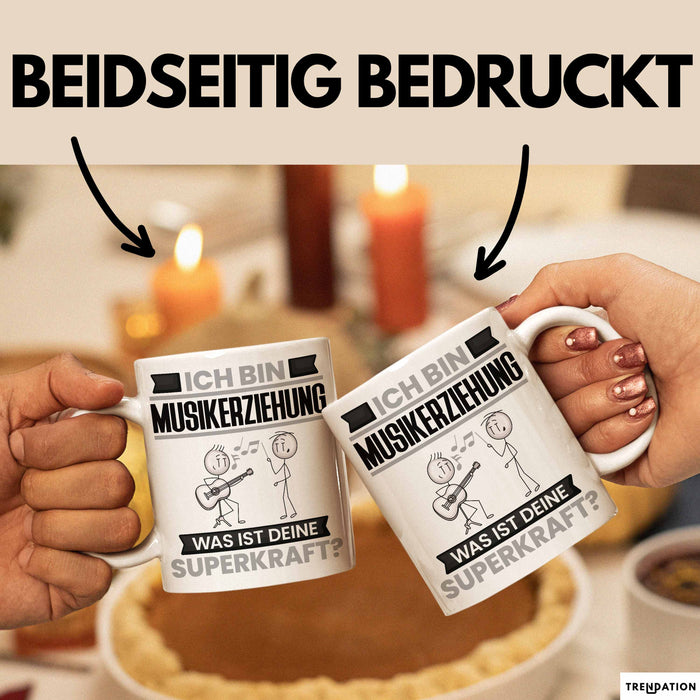 Musikerziehung Tasse Geschenk für Musikerziehung Geburtstag Lustiger Spruch Kaffee-Becher Was Ist Deine Superkraft Weiß Trendation
