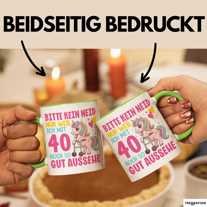 40. Geburtstag Tasse Frauen Geschenk Bitte Nur Kein Neid Nur Weil Ich mit 40 Noch So Gut Aussehe Mama Oma Grün Trendation