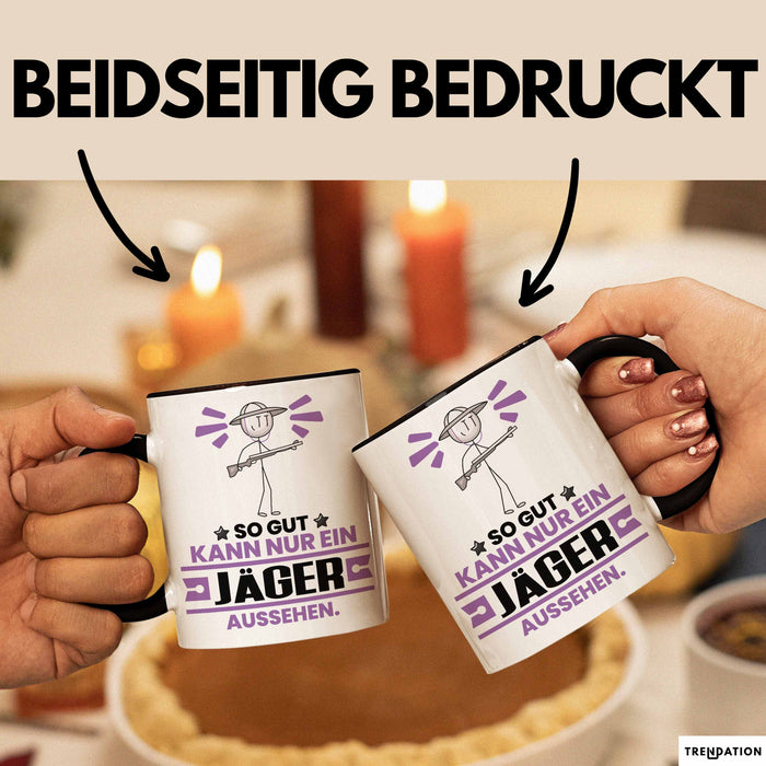 Jäger Geschenk Tasse So Gut Kann Nur Ein Jäger Aussehen Geschenkidee Kaffee-Becher Schwarz Trendation