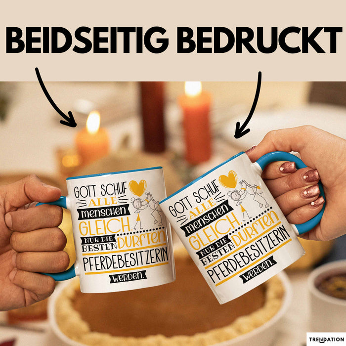 Pferdebesitzerin Geschenk Becher Tasse Gott Schuf Alle Menschen Gleich Nur Die Besten Durfeten Pferdebesitzerin Werden Geschenkidee Lustig Blau Trendation
