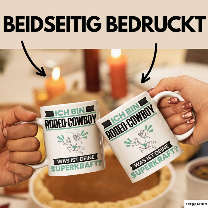 Rodeo-Cowboy Tasse Geschenk für Rodeo-Cowboy Geburtstag Lustiger Spruch Kaffee-Becher Was Ist Deine Superkraft Weiß Trendation