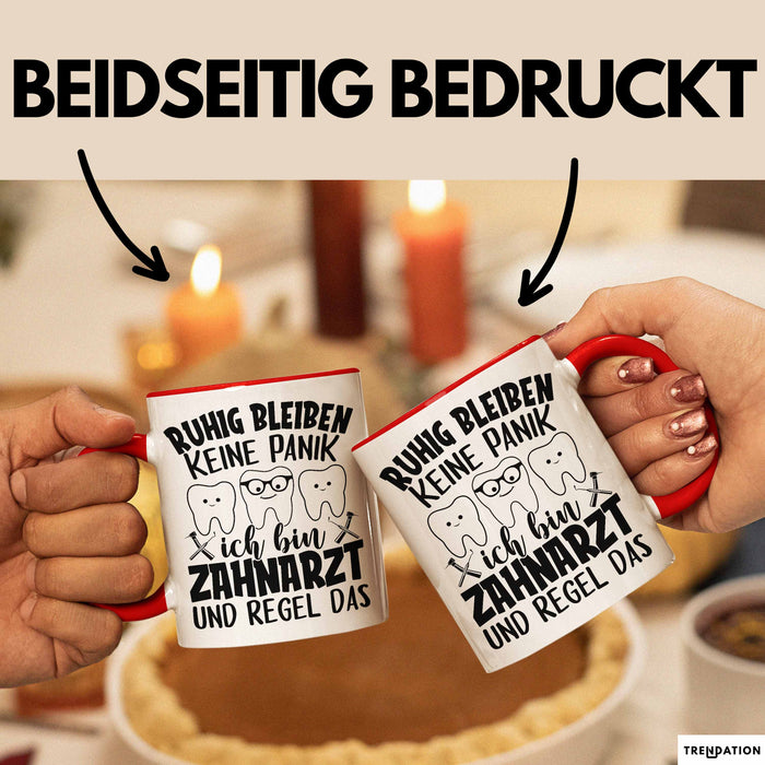 Zahnarzt Tasse Geschenk Ruhig Bleiben Ich Bin Zahnarzt Und Regel Das Geschenkidee Rot Trendation