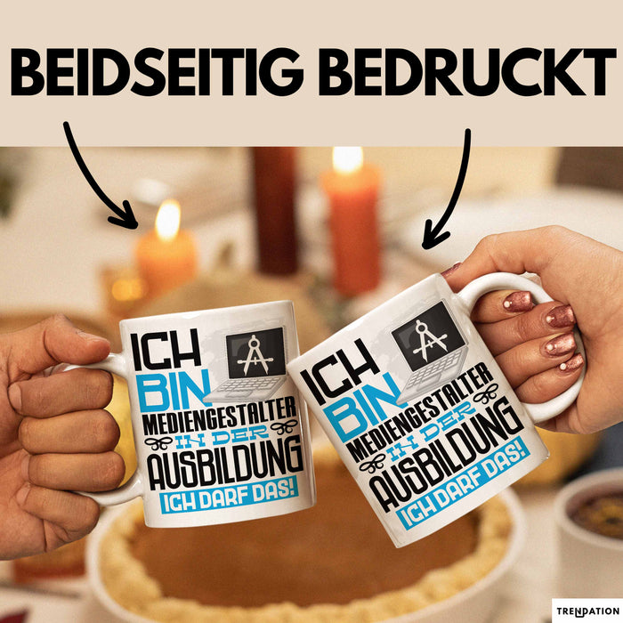 Mediengestalter Ausbildung Tasse Geschenk Ich Bin Mediengestalter In Der Ausbildung Ich Darf Das Geschenkidee Spruch Weiß Trendation