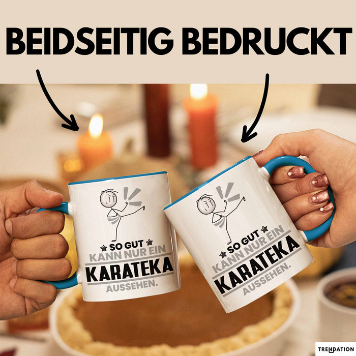 Karateka Geschenk Tasse So Gut Kann Nur Ein Karateka Aussehen Geschenkidee Kaffee-Becher Blau Trendation