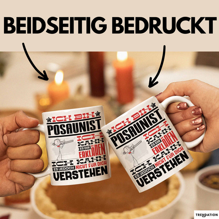 Posaunist Geschenk Tasse Geschenkidee für Posaunist Geburtstag Lustig Ich Bin Posaunist Ich Kann Es Dir Erklären Aber Nicht Für Dich Verstehen Weiß Trendation