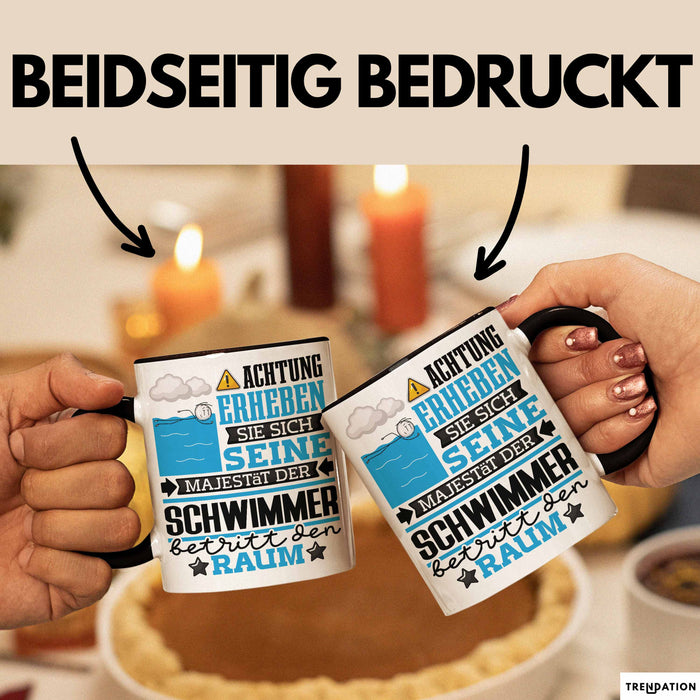 Schwimmer Geschenk Tasse Lustiger Spruch Erheben Sie Sich Der Schwimmer Betritt den Raum Schwarz Trendation