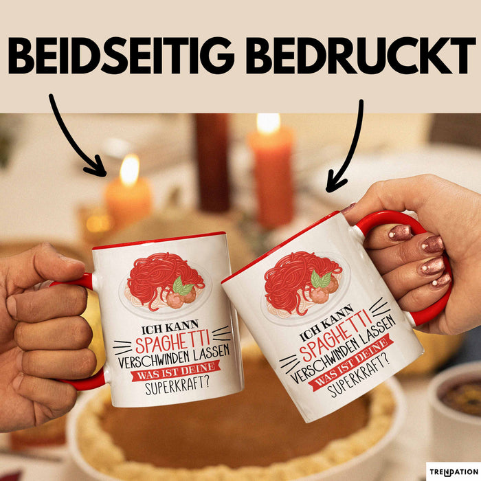 Spaghetti-Liebhaber Tasse Geschenk Ich Kann Spaghetti Verschwinden Lassen Was Ist Deine Superkraft Becher Geschenkidee Spaghetti Kaffee-Becher Rot Trendation
