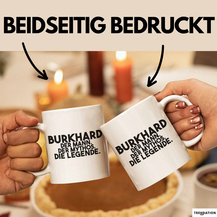 Burkhard Tasse Burkhard – Der Mann. Der Mythos. Die Legende. Geschenk