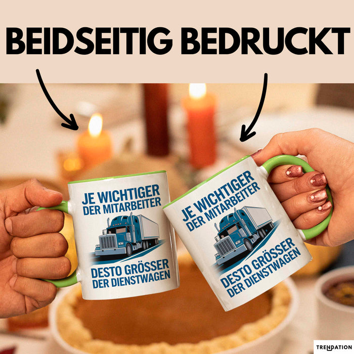 LKW Fahrer Tasse Geschenk Lustige Geschenkidee Spruch Je Wichtiger Der Mitarbeiter Desto Größer Grün Trendation