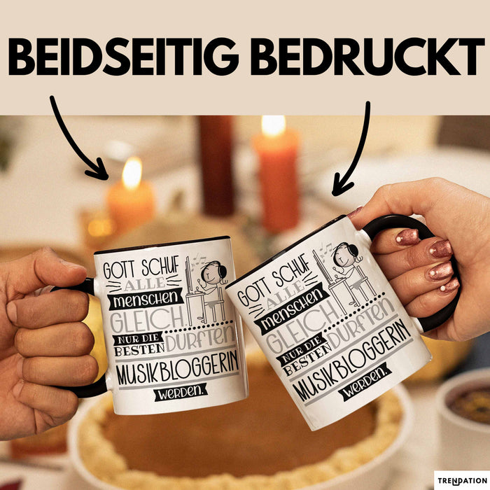 Musikbloggerin Geschenk Becher Tasse Gott Schuf Alle Menschen Gleich Nur Die Besten Durfeten Musikbloggerin Werden Geschenkidee Lustig Trendation