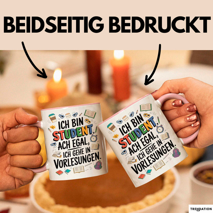 Student Tasse Geschenkidee Ich Gehe Zu Vorlesungen Uni Fan Rosa Trendation