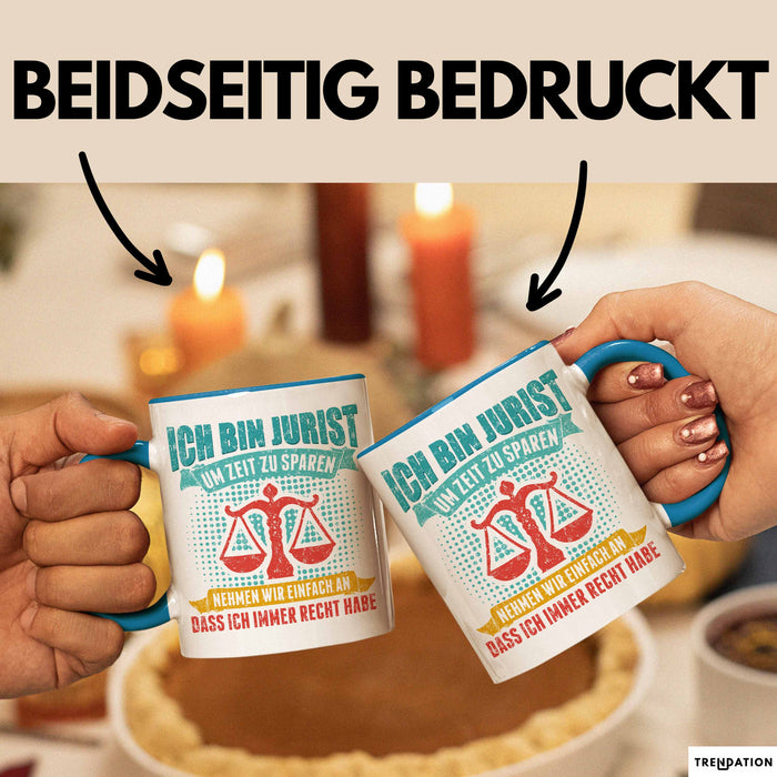 Anwalt Rechtsberatung Tasse Geschenk Lustige Geschenkidee Spruch Ich Bin Jurist Blau Trendation