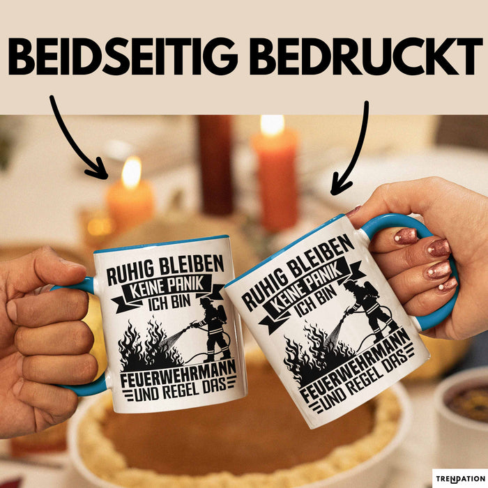 Feuerwehrmann Tasse Geschenk Ruhig Bleiben Ich Bin Feuerwehrmann Und Regel Das Geschenkidee Feuerwehr Blau Trendation