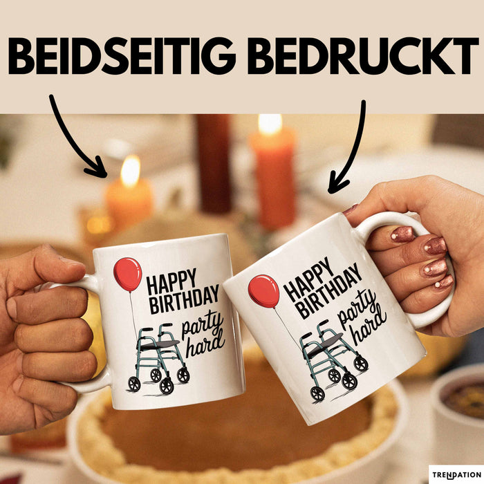 Geburtstagsfeier Tasse Geschenk Lustige Geschenkidee Spruch Alles Gute Zum Geburtstag Feier Richtig Weiß Trendation