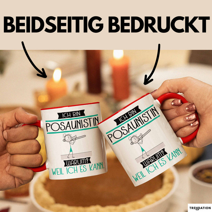 Posaunistin Tasse Geschenk Ich Bin Posaunistin Warum Weil Ich Es Kann Geschenkidee Geburtstag Rot Trendation
