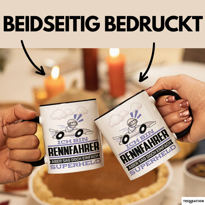 Rennfahrer Geschenk Tasse Ich Bin Rennfahrer Aber Sag Doch Einfach Superheld Lustige Geschenkdiee für Rennfahrer Kaffee-Becher Schwarz Trendation