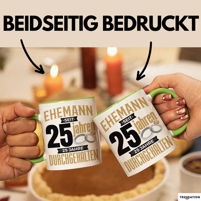 Ehemann Tasse Geschenk 25 Jahre Hochzeitstag Lustiger Spruch Silberhochzeit Grün Trendation