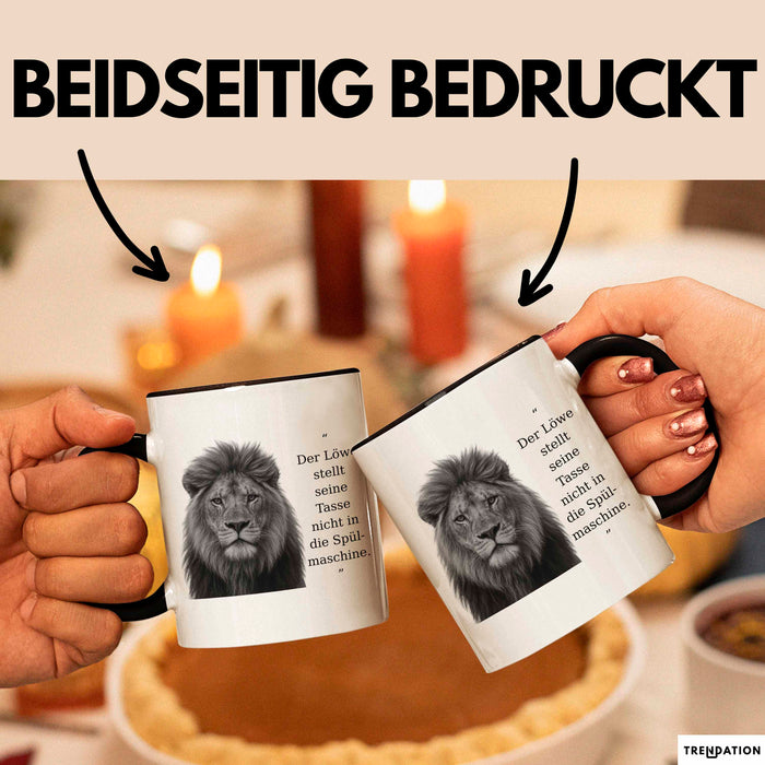 Der Löwe Stellt Seine Tasse Nicht In Die Spülmaschine Büro Becher Geschenk Trendation