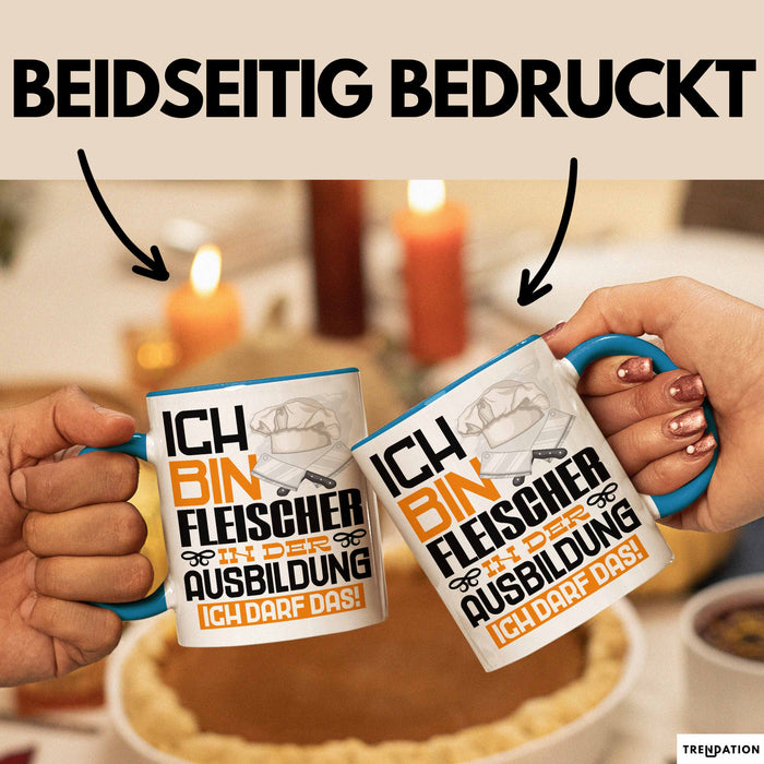 Fleischer Ausbildung Tasse Geschenk Ich Bin Fleischer In Der Ausbildung Ich Darf Das Geschenkidee Spruch Blau Trendation