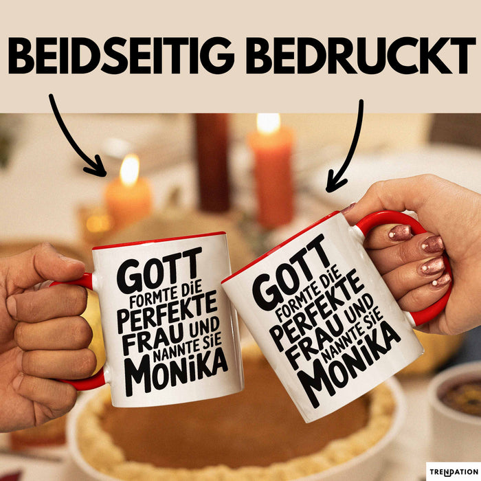 Monika Tasse Geschenk Gott Formte Die Perfekte Frau Monika Geschenkidee Rot Trendation
