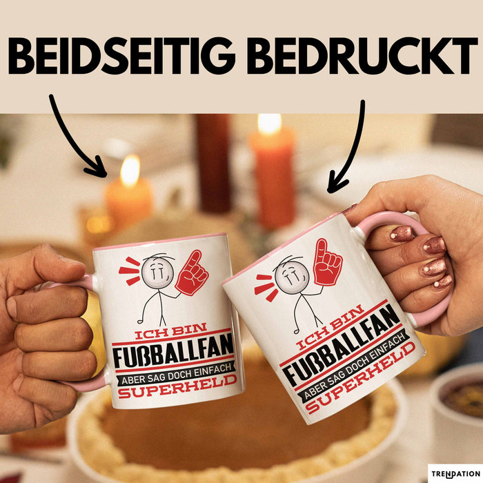 Fußballfan Geschenk Tasse Ich Bin Fußballfan Aber Sag Doch Einfach Superheld Lustige Geschenkdiee für Fußballfan Kaffee-Becher Rosa Trendation