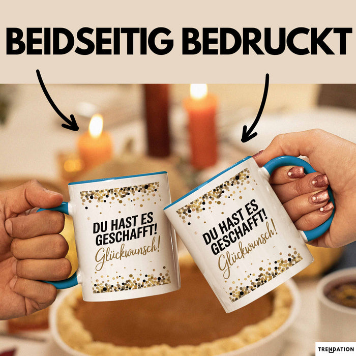 Schüler Abschluss Tasse Geschenk Lustige Geschenkidee Spruch Du Hast Es Geschafft Blau Trendation
