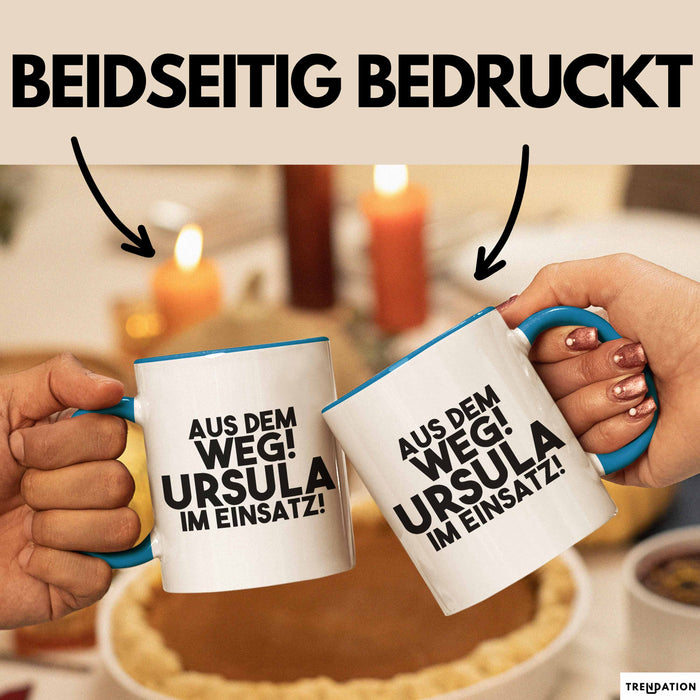 Ursula Tasse Aus Dem Weg! Ursula Im Einsatz! Geschenk