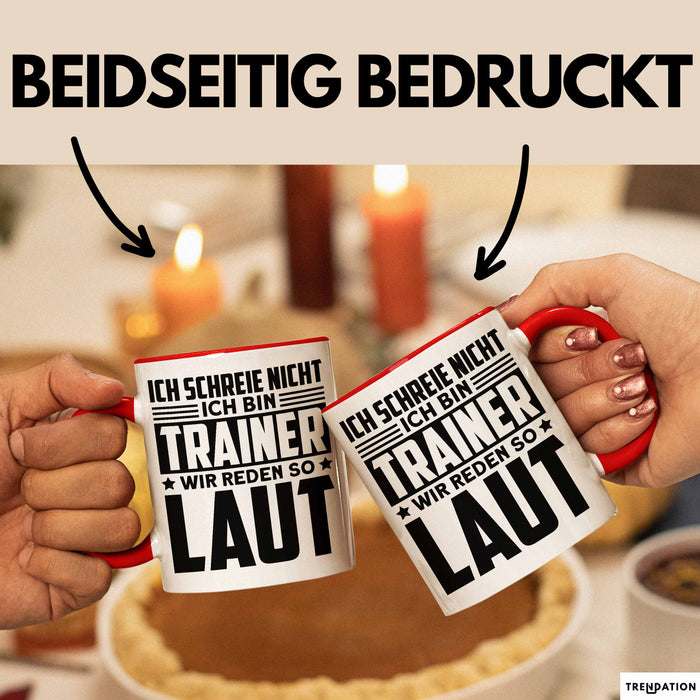 Trainer Tasse Geschenk Bester Fußball Basketball Coach Geschenkidee Ich Schreie Nicht Ich Bin Trainer Ich Rede So Laut Rot Trendation