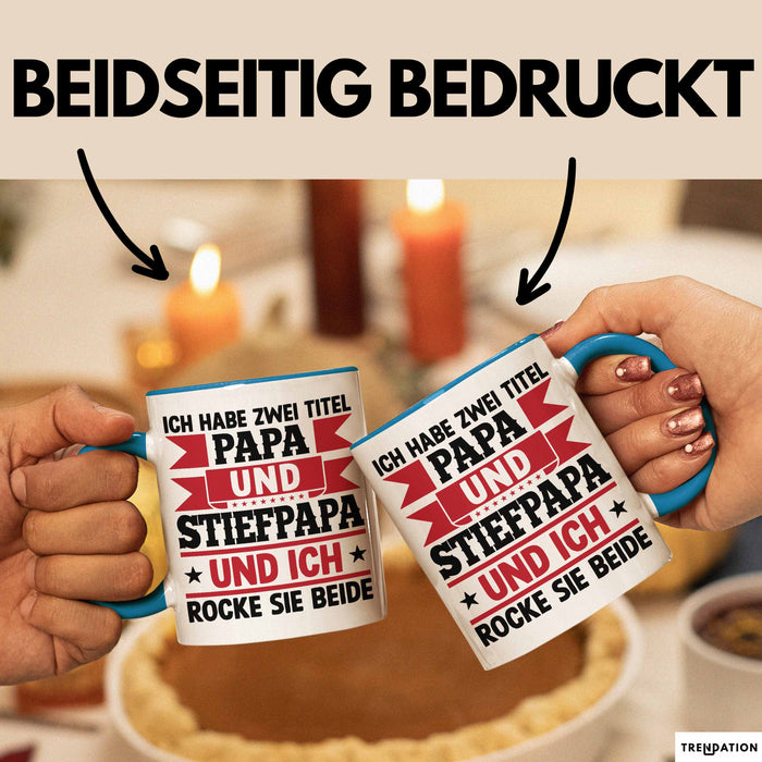 Stiefpapa Papa Tasse Geschenk Vatertag Geschenkidee Ich Habe Zwei Titel Papa Und Stiefpapa Und Ich Rocke Sie Beide Blau Trendation