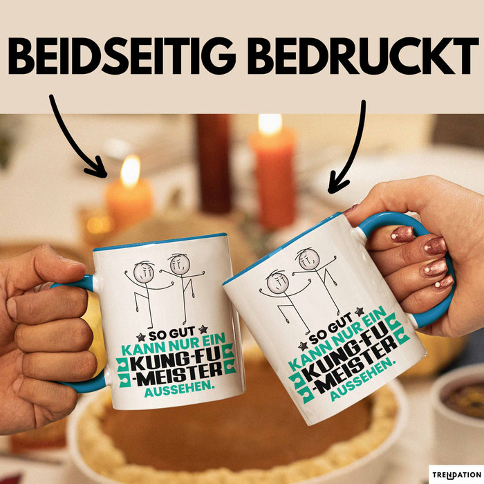Kung-Fu-Meister Geschenk Tasse So Gut Kann Nur Ein Kung-Fu-Meister Aussehen Geschenkidee Kaffee-Becher Blau Trendation