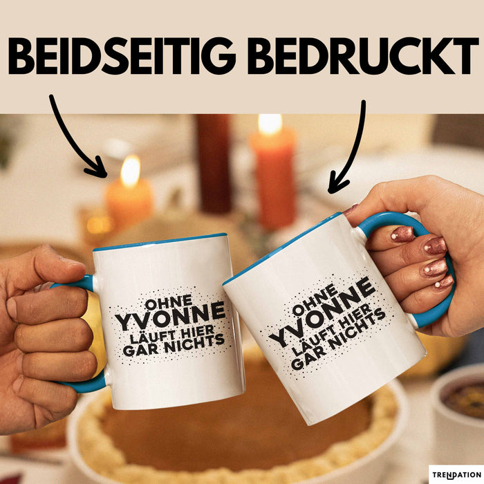 Yvonne Tasse Ohne Yvonne Laeuft Hier Gar Nichts Geschenk