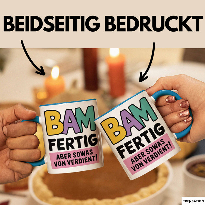 Schüler Abschluss Tasse Geschenk Lustige Geschenkidee Spruch Bam Fertig Blau Trendation