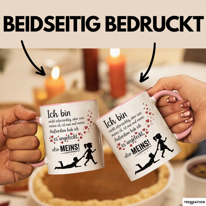 Beziehung Tasse Geschenk Ich Bin Nicht Eifersuechtig Meins Geschenkidee Lustig Rosa Trendation